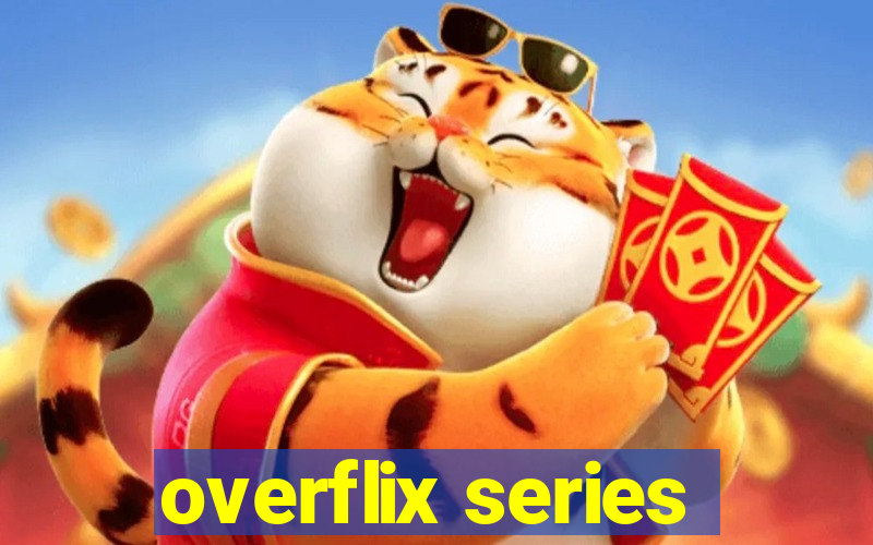 overflix series